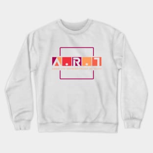 A.R.T ABSOLUTE REPRESENTATION OF TRUTH Crewneck Sweatshirt